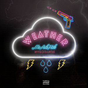Weather (feat. NykoBandz) - McAshHole | Song Album Cover Artwork