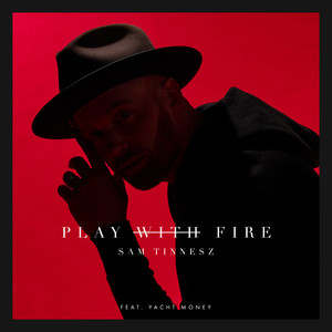 Play with Fire (feat. Yacht Money) - Sam Tinnesz | Song Album Cover Artwork