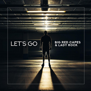Let's Go - Big Red Capes | Song Album Cover Artwork