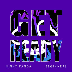 Get Ready - Night Panda & BEGINNERS | Song Album Cover Artwork