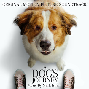 A Dog's Journey (Original Motion Picture Soundtrack) - Album Cover