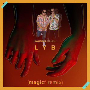 Love You Better - Magicf Remix - Aaron Kellim | Song Album Cover Artwork