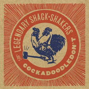 Shake Your Hips - Legendary Shack Shakers | Song Album Cover Artwork