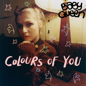 Colours Of You - Baby Queen | Song Album Cover Artwork