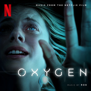 Oxygen (Original Motion Picture Soundtrack) - Album Cover
