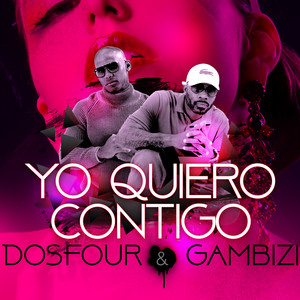 Yo Quiero Contigo - Gambizi | Song Album Cover Artwork