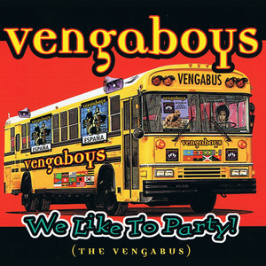 We like to Party! (The Vengabus) - Jason Nevins Remix - Vengaboys | Song Album Cover Artwork