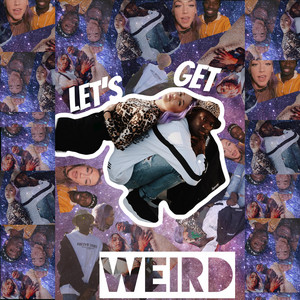 Let's Get Weird - Ni/Co | Song Album Cover Artwork