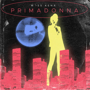 Primadonna - Moss Kena | Song Album Cover Artwork