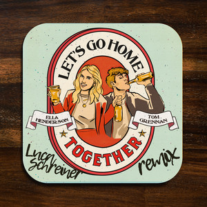 Let’s Go Home Together - Ella Henderson