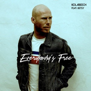 Everybody's Free (feat. BETSY) - Kolabeech | Song Album Cover Artwork