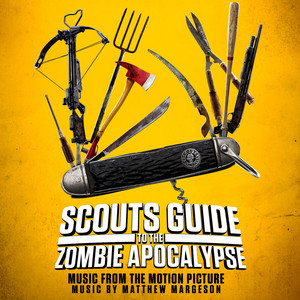 Scouts Guide to the Zombie Apocalypse (Music from the Motion Picture) - Album Cover