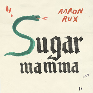 Sugar Mamma - Aaron Rux | Song Album Cover Artwork