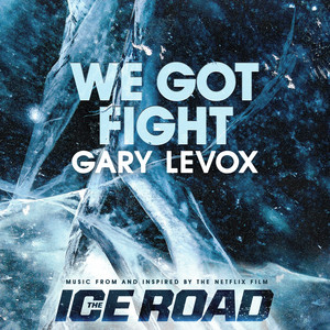 We Got Fight - Gary LeVox | Song Album Cover Artwork