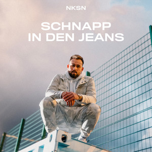 Schnapp in den Jeans - NKSN | Song Album Cover Artwork