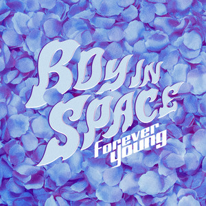 Forever Young - Boy In Space | Song Album Cover Artwork