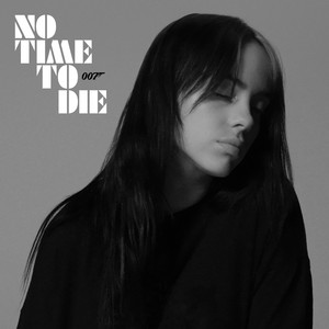 No Time To Die - Billie Eilish | Song Album Cover Artwork