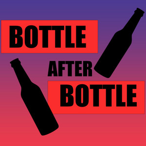 Bottle After Bottle - VST | Song Album Cover Artwork