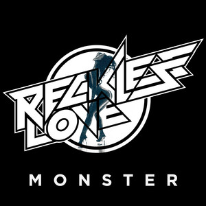 Monster - Reckless Love