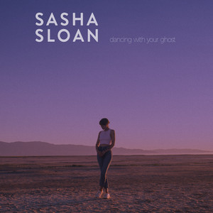 Dancing With Your Ghost - Sasha Alex Sloan