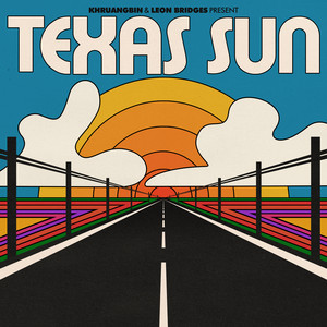 Texas Sun - Khruangbin | Song Album Cover Artwork