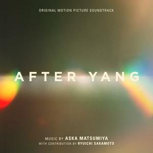 After Yang (Original Motion Picture Soundtrack) - Album Cover