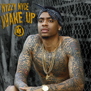 Wake Up - Nyzzy Nyce | Song Album Cover Artwork