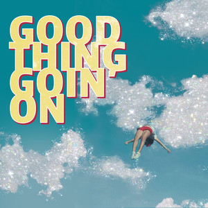 Good Thing Goin' On - Andy Powell | Song Album Cover Artwork