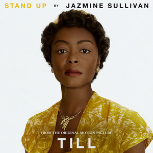 Stand Up (From the Original Motion Picture "Till") - Jazmine Sullivan | Song Album Cover Artwork
