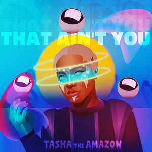 That Ain't You Tasha The Amazon | Album Cover