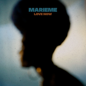 Love Now - Marieme | Song Album Cover Artwork