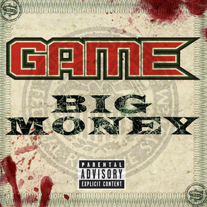 Big Money - The Game | Song Album Cover Artwork