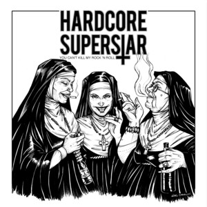 You Can't Kill My Rock 'n Roll - Hardcore Superstar | Song Album Cover Artwork