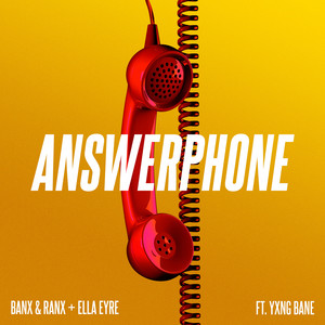 Answerphone (feat. Yxng Bane) - Banx & Ranx | Song Album Cover Artwork
