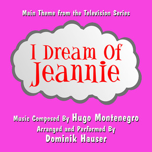 I Dream Of Jeannie - Main Theme from The Television (Hugo Montenegro) Single - Dominik Hauser | Song Album Cover Artwork
