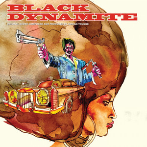 Black Dynamite Theme - Adrian Younge & Ali Shaheed Muhammad | Song Album Cover Artwork