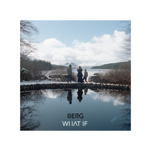 What If - Berg | Song Album Cover Artwork