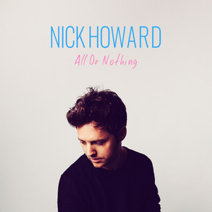 Don't Wanna Go Home - Nick Howard | Song Album Cover Artwork