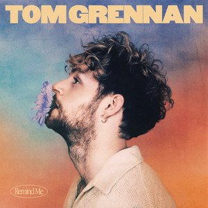 Remind Me - Tom Grennan | Song Album Cover Artwork