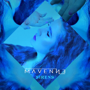 Sirens (Follow Me Down) Mavenne | Album Cover