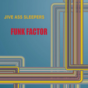 Once in a Lifetime - Jive Ass Sleepers | Song Album Cover Artwork