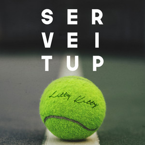 Serve It Up - Litty Kitty | Song Album Cover Artwork