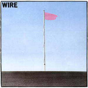 Lowdown - 2006 Remastered Version - Wire | Song Album Cover Artwork