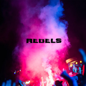 Rebels - 3 One Oh | Song Album Cover Artwork