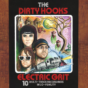 Dancing With a Train - The Dirty Hooks