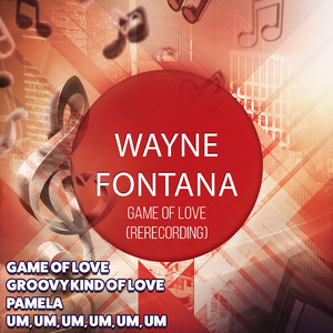 Game of Love - Wayne Fontana | Song Album Cover Artwork