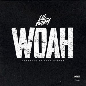 Woah - Lil Baby | Song Album Cover Artwork