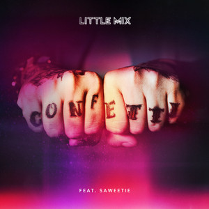 Confetti (feat. Saweetie) - Little Mix