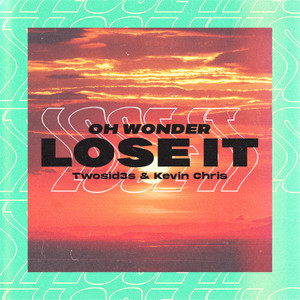Lose It - Twosid3s | Song Album Cover Artwork