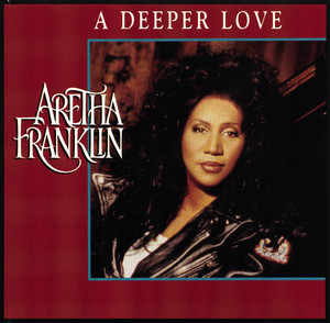 A Deeper Love - A Deeper Mix - Aretha Franklin | Song Album Cover Artwork
